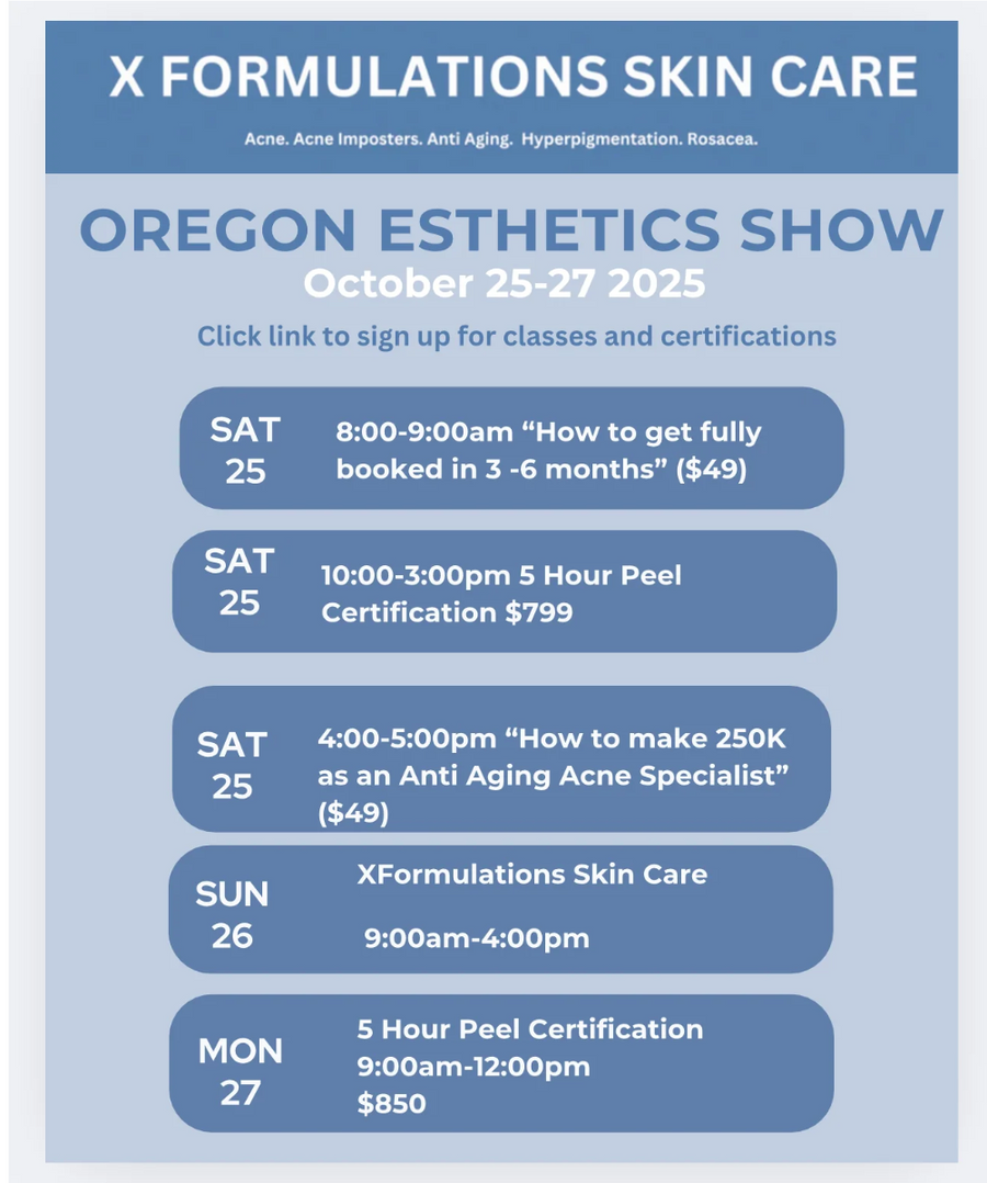 2. Oregon Esthetics Show: How to get fully booked in 3 to 6 months: X FORMULATIONS